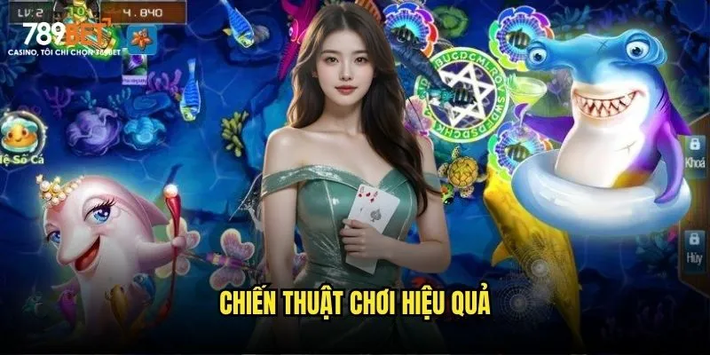 Chiến thuật chơi hiệu quả