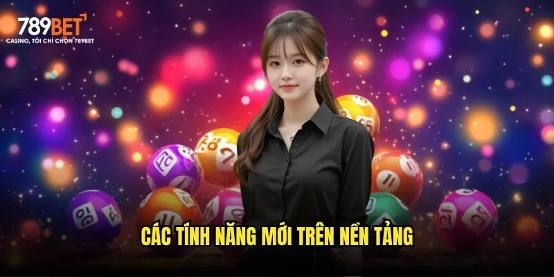 Các tính năng mới trên nền tảng